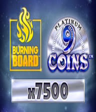 9 Coins Platinum Burning Board
