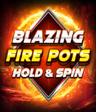 Blazing Fire Pots Hold  Spin