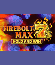 Firebolt Max 7s Hold and Win