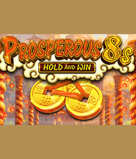 Prosperous 8s Hold and Win