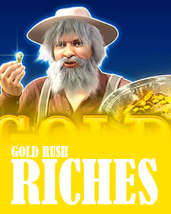 Gold Rush Riches	
