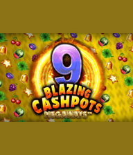 9 Blazing Cashpots Megaways