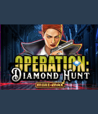 Operation Diamond Hunt MiniMax