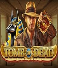 Tomb of Dead Power 4 slots