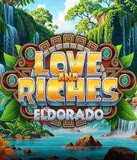 Love And Riches Eldorado